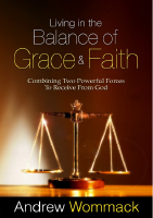 Living in The Balance Of Grace And Faith - Andrew Wommack.pdf